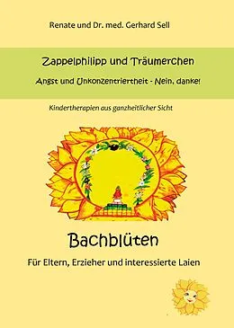 E-Book (epub) Bachblüten für Kinder von Renate und Dr. med. Gerhard Sell Sell