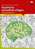 E-Book (epub) Psychische Gesundheit pflegen von Frederik Haarig, Hanna Schade