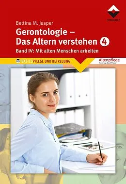 E-Book (epub) Gerontologie IV - Das Altern verstehen von Bettina M. Jasper Denk-Werkstatt