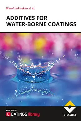E-Book (epub) Additives for Water-borne Coatings von Wernfried Heilen