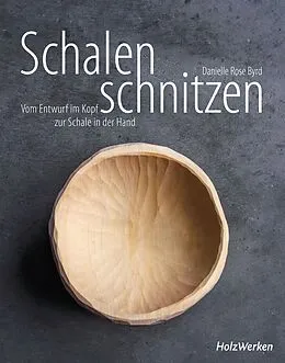 E-Book (pdf) Schalen schnitzen von Danielle Rose Byrd