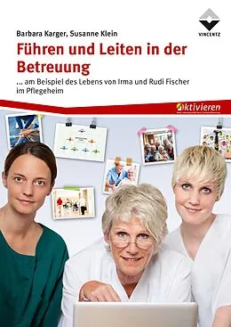 E-Book (epub) Führen und Leiten in der Betreuung von Barbara Karger, Susanne Klein