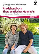 Kartonierter Einband Praxishandbuch Therapeutisches Gammeln von Stephan Kostrzewa, Gisela Kreutz, Christian Löbel