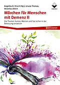 E-Book (epub) Märchen für Menschen mit Demenz II von Angelika Hirsch, Ursula Thomas, Veronika Uhlich