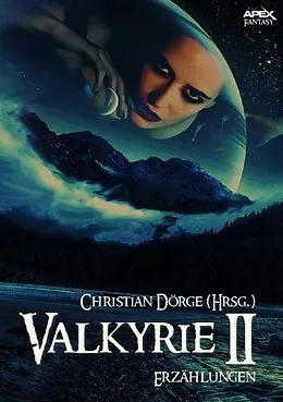 E-Book (epub) VALKYRIE II von Christian Dörge, Robert E. Howard, Howard Phillips Lovecraft
