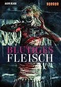 E-Book (epub) Blutiges Fleisch von Akaya Black