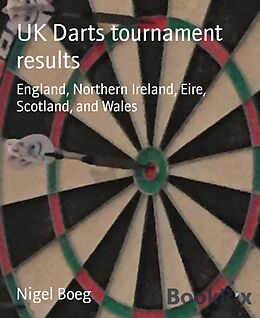 E-Book (epub) UK Darts tournament results von Nigel Boeg