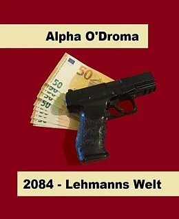 E-Book (epub) 2084 von Alpha O'Droma