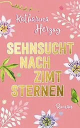 E-Book (epub) Sehnsucht nach Zimtsternen von Katrin Koppold, Katharina Herzog