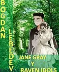E-Book (epub) Jane Gray and Raven Idols von Bogdan Lebedev