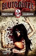 E-Book (epub) Blutgrütze 5 von Markus Kastenholz, Azrael Ap Cwanderay, John Aysa