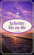 E-Book (epub) 7 Schritte bis zu dir von L. Hawke