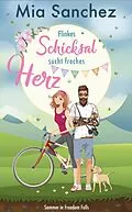 E-Book (epub) Flinkes Schicksal sucht freches Herz von Mia Sanchez