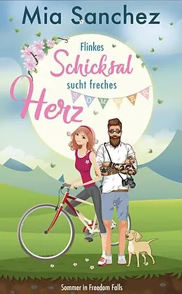 E-Book (epub) Flinkes Schicksal sucht freches Herz von Mia Sanchez