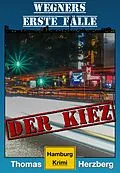 E-Book (epub) Der Kiez (Wegners erste Fälle) von Thomas Herzberg