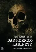 E-Book (epub) DAS HORROR-KABINETT von Hans-Jürgen Raben