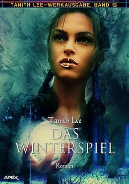 E-Book (epub) DAS WINTERSPIEL von Tanith Lee