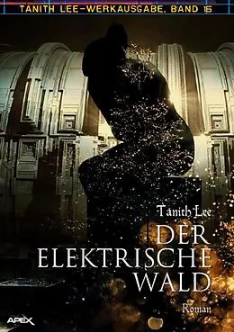E-Book (epub) DER ELEKTRISCHE WALD von Tanith Lee