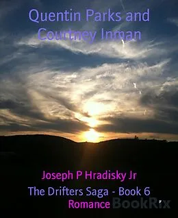 E-Book (epub) Quentin Parks and Courtney Inman von Joseph P Hradisky Jr