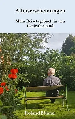 E-Book (epub) Alterserscheinungen von Roland Blümel