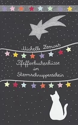 E-Book (epub) Pfefferkuchenküsse im Sternschnuppenschein von Michelle Zerwas