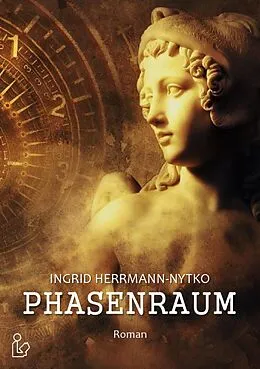 E-Book (epub) PHASENRAUM von Ingrid Herrmann-Nytko
