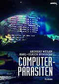 E-Book (epub) COMPUTER-PARASITEN von Andreas Weiler, Karl-Ulrich Burgdorf