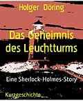 E-Book (epub) Das Geheimnis des Leuchtturms von Holger Döring