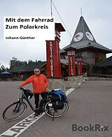 E-Book (epub) Mit dem Rad zum Polarkreis von Johann Günther