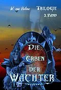 E-Book (epub) Die Erben der Wächter Band 3 von Wine van Velzen