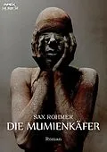 E-Book (epub) DIE MUMIENKÄFER von Sax Rohmer