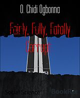 E-Book (epub) Fairly, Fully, Fatally Corrupt: von O. Chidi Ogbonna