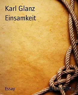 E-Book (epub) Einsamkeit von Karl Glanz
