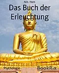 E-Book (epub) Das Buch der Erleuchtung von Nils Horn