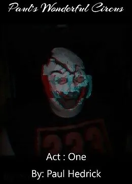 E-Book (epub) Paul's Wonderful Circus : Act One von Paul Hedrick