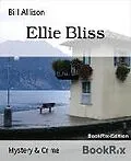 E-Book (epub) Ellie Bliss von Bill Allison