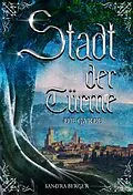 E-Book (epub) Stadt der Türme von Sandra Berger