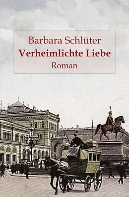 E-Book (epub) Verheimlichte Liebe von Barbara Schlüter