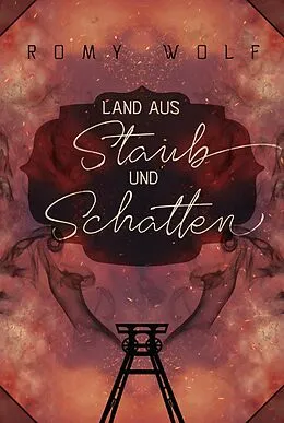 E-Book (epub) Land aus Staub und Schatten von Romy Wolf