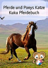 E-Book (epub) Pferde und Ponys Katze Kuku Pferdebuch von Siegfried Freudenfels