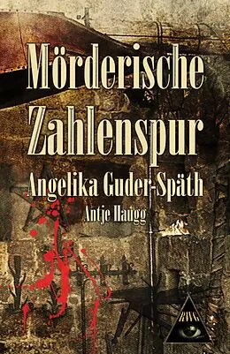 E-Book (epub) Mörderische Zahlenspur von Antje Haugg, Angelika Guder-Späth