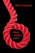 E-Book (epub) Mord verjährt nicht ! von Peter Schaefer