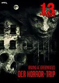 E-Book (epub) 13 SHADOWS, Band 43: DER HORROR-TRIP von Irving A. Greenfield