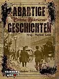 E-Book (epub) Abartige Geschichten - Baker Street von Markus Lawo, Markus Kastenholz, Ralf Kor