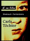 E-Book (epub) Carls Töchter - Biografie von W. van Velzen