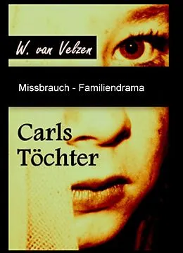 E-Book (epub) Carls Töchter - Biografie von W. van Velzen