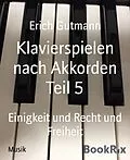 E-Book (epub) Klavierspielen nach Akkorden Teil 5 von Erich Gutmann