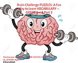 E-Book (epub) Brain Challenge PUZZLES: A Fun Way to Learn VOCABULARY - GRADE 7 - 8 Part 2 von Dr. Jennifer Agard