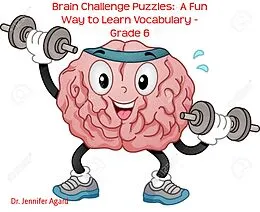 E-Book (epub) Brain Challenge Puzzles: A Fun Way to Learn Vocabulary - Grade 6 von Dr. Jennifer Agard