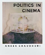 E-Book (epub) Politics in Cinema von Aneek Chaudhuri